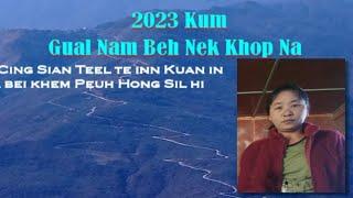 2023 Kum Gual Nam Beh Nek Khawm Na-Nu Cing Sian Teel inn (Laaitui)