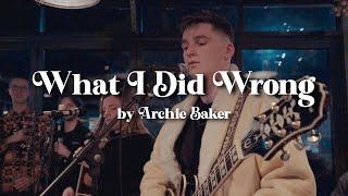 Archie Baker - What I Did Wrong @ The Lost & Found, Sheffield