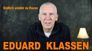 Eduard Klassen "Endlich wieder zu Hause"