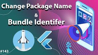 Flutter Tutorial - Change Package Name & Bundle ID - For Existing Flutter Project