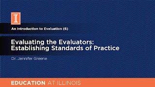 Evaluating the Evaluators: Establishing Standards of Practice