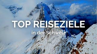 TOP REISEZIELE IN DER SCHWEIZ