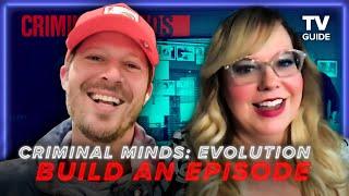 Criminal Minds: Evolution Cast Build Their Dream Episode | Kirsten Vangsness, Zach Gilford