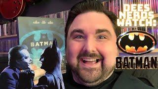 Dees Nerds Watch Batman (1989): Reaction & Discussion