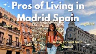 Pros of Madrid Spain | Living Abroad in Spain for 2 years