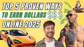 Top 5 Best Ways to Make Money Online 2025 | Top Notch Rankings