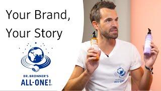 Dr. Bronner's - Your Brand, Your Story