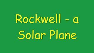 Rockwell- a Solar Plane