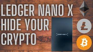 Hide Your Crypto | Ledger Nano X Hardware Wallet | Review | Crypto Crash