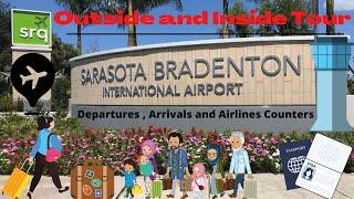 SARASOTA BRADENTON INT'L AIRPORT (SRQ) Inside/Outside Tour, Departures, Arrivals, Gates, Rental Car.