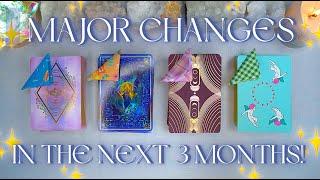 MAJOR CHANGES in the Next 3 MONTHS  Detailed Pick a Card Tarot Reading 