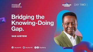 Bridging the Knowing-Doing Gap | Pastor Sam Adeyemi | ELC 2024 - Day 2