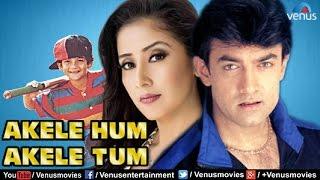 Akele Hum Akele Tum | Hindi Movies 2017 Full Movie | Aamir Khan Movies | Bollywood Full Movies