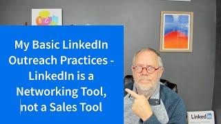 LinkedIn Outreach Best Practices that have worked for me over the past 15 years.