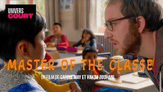 Master of the class - A short film by Carine May and Hakim Zouhani - Fiction - Full film - HD