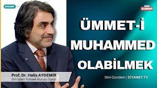 Ümmet-i Muhammed Olabilmek | Dini Gündem | Diyanet Tv | 19.06.2024