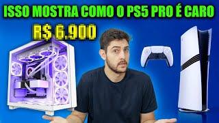 QUANTO CUSTA UM PC GAMER COM O MESMO DESEMPENHO DO NOVO PS5 PRO?