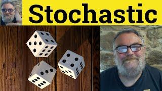  Stochastic Meaning - Stochastic Defined - Stochastic Examples - Stochastic Definition - Stochastic