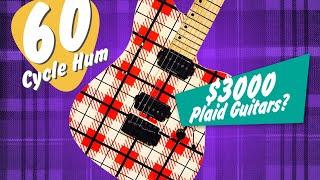 60 Cycle Hum LIVE - Plaid Guitars? - Heman trades - Kings of Leon & MORE! Ep 356