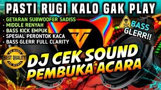 [HD MUSIC] DJ CEK SOUND OPENING THE LATEST EVENT BASS GLERR FULL CLARITY 