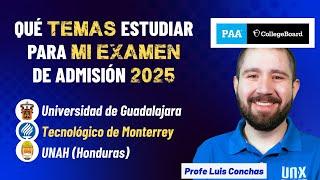 Temario oficial Examen PAA - College Board - UDG // TEC Monterrey // ITAM // ITESO