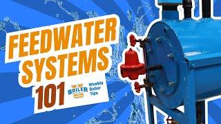 Feedwater 101 - Weekly Boiler Tip