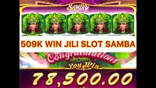 Nice509K EPIC WIN, JILI HOT POPULAR SLOT GAMES (SAMBA)