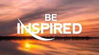 BE INSPIRED | FRIDAY | 21 FEBRUARY