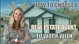 How To Choose a Real Estate Agent  To Work With