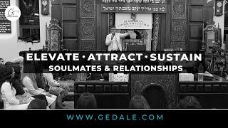 Eleveate Yourself, Attract your Soulmate, Sustain a Deep & Lasting Relationship