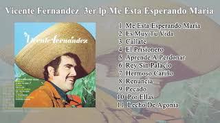 Vicente Fernandez 3er lp Me Esta Esperando Maria