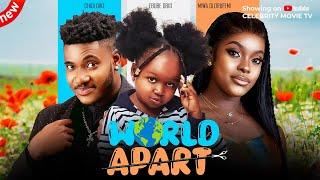 WORLD APART - CHIDI DIKE, EBUBE OBIO, MIWA OLORUNFEMI - NIGERIAN MOVIE 2024