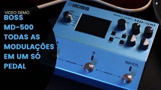 CONHEÇA O BOSS MD 500! TODAS AS MODULAÇÕES DENTRO DE UM SÓ PEDAL!