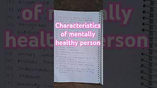 Characteristics of mentally health person. #notes #mentalhealthcharacteristics #psychiatry #exam