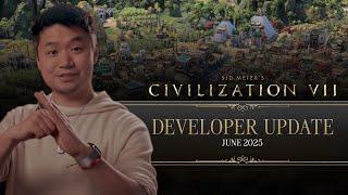 Civilization VII Developer Update - June 2025