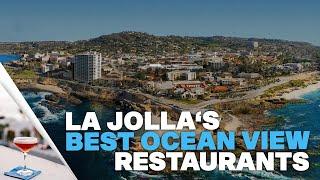 La Jolla's BEST Restaurants With OCEAN VIEWS! | La Jolla Guide