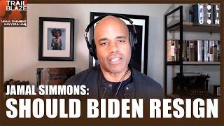 Jamal Simmons: Should Biden Resign