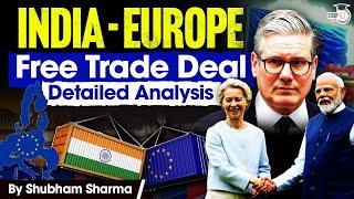 India-Europe Free Trade Deal: Enhancing Economic Ties Between Continents | StudyIQ IAS