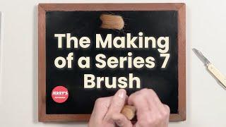 Watch the making of a Series 7 Brush!