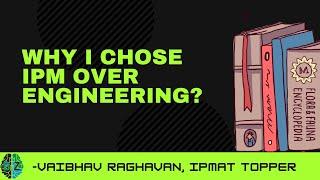 What to choose? IPM or Engineering? Answered by IPMAT topper | Cracked BITSAT | Believer's Zone