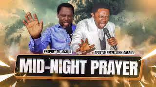 MID-NIGHT PRAYER WITH APOSTLE PETER JOHN GABRIEL