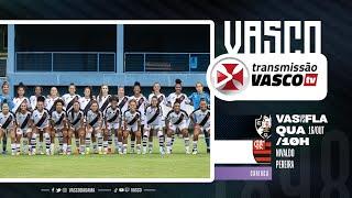 AO VIVO - VASCO x FLAMENGO | CARIOCA FEMININO 2024 - 3ª RODADA