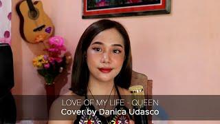 Love of My Life - Queen | Cover by Danica Udasco