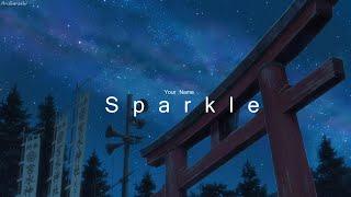 Sparkle - Your Name【 Kimi no Na wa. 】AMV