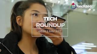 tech360 tv news roundup   Week 2 May 2017