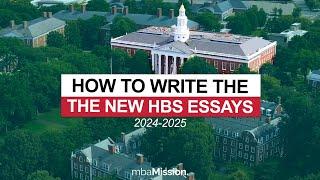 How to Write the New HBS Essays (2024 - 2025)