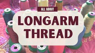 All About Longarm Quilting Thread