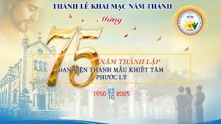  ĐAN VIỆN XITÔ PHƯỚC LÝ | THÁNH LỄ KHAI MẠC NĂM THÁNH - MỪNG 75 NĂM THÀNH LẬP ĐAN VIỆN | 23.10.2024