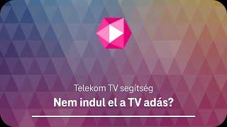 Nem indul el a TV adás? - Telekom TV segítség