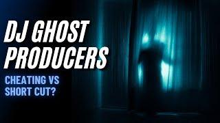 Why DJS use Ghost Producers? Is it ok? or outright phoney!!